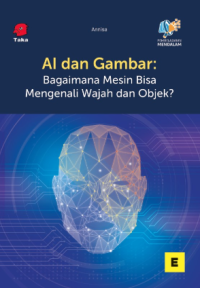 AI dan Gambar : Bagaimana Mesin Bisa Mengenali Wajah dan Objek?