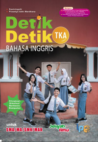 DETIK-DETIK TKA BAHASA INGGRIS UNTUK SMA/MA/SMK/MAK