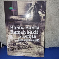 Image of HANTU-HANTU RUMAH SAKIT & KORBAN KECELAKAAN
