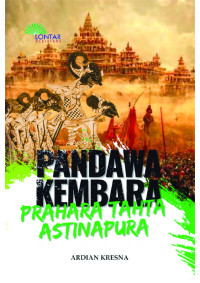 Image of PANDAWA KEMBARA : PRAHARA TAHTA ASTINAPURA