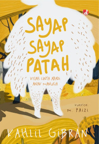 Image of SAYAP SAYAP PATAH : KISAH CINTA ABADI ANAK MANUSIA