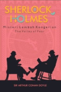 Image of SHERLOCK HOLMES MISTERI LEMBAH KENGERIAN : THE VALLEY OF FEAR