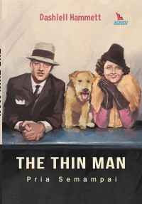 Image of THE THIN MAN : PRIA SEMAMPAI